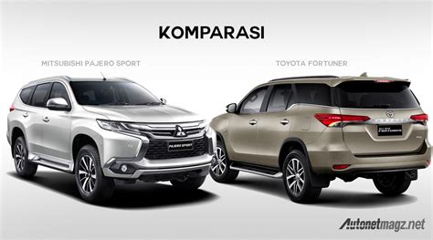 Komparasi Toyota Fortuner VS Mitsubishi Pajero Sport AutonetMagz