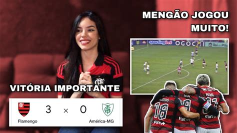 React Flamengo 3x0 AmÉrica Mg Brasileirão 2022 Youtube