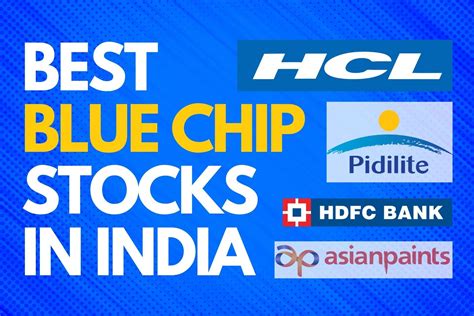 BEST BLUE CHIP STOCKS IN INDIA - top blue chip companies list - Trade ...