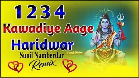 1 2 3 4 Kawadiye Aa Gaye Haridwar Dj Remix New Haryanvi Bhole Baba Song 2022 Hard Bass Mix