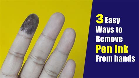 How To Remove Ink From Hands 3 Easy Ways To Remove Ink From Hands