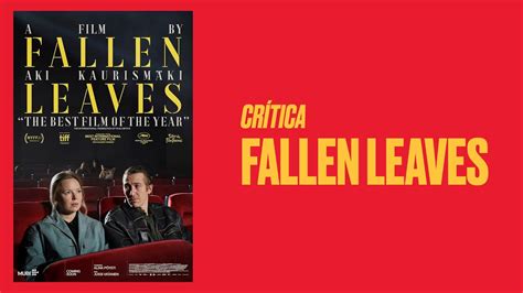 Una de las mejores películas de 2023 Crítica de Fallen Leaves YouTube