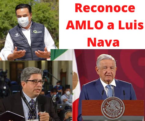 Reconoce Presidente Amlo A Luis Nava Por Su Representaci N En La Onu