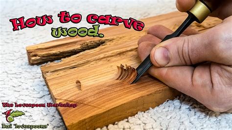 How You Can Carve Wood A Guide For Beginner Wood Carving Youtube