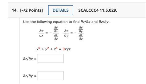 Solved Use The Following Equation To Find ∂z ∂x And ∂z ∂y