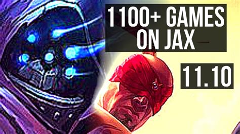 JAX Vs LEE SIN TOP Quadra 6 Solo Kills 1100 Games 1 3M Mastery