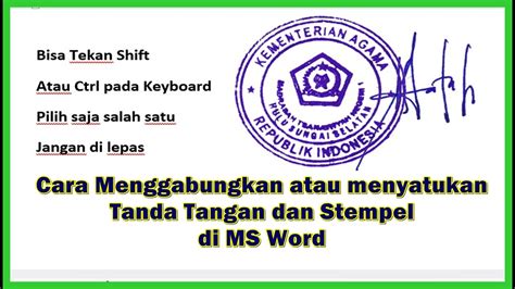 Cara Menggabungkan Atau Menyatukan Tanda Tangan Dan Stempel Di MS Word