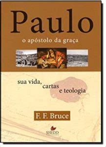 Livros Que Paulo Escreveu - PAULO ESCREVEU TODAS AS CARTAS