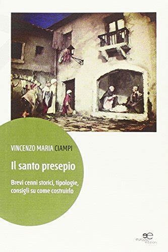 Il Santo Presepio Brevi Cenni Storici Tipologie Consigli Su Come