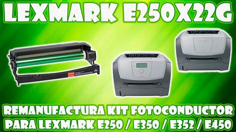 VIDEO TUTORIAL PARA LA REMANUFACTURA DE UNIDAD FOTOCONDUCTOR LEXMARK