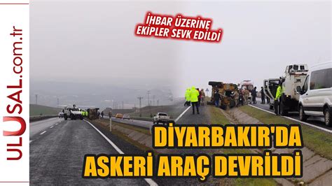 Diyarbak R Da Askeri Ara Devrildi Asker Yaraland Youtube