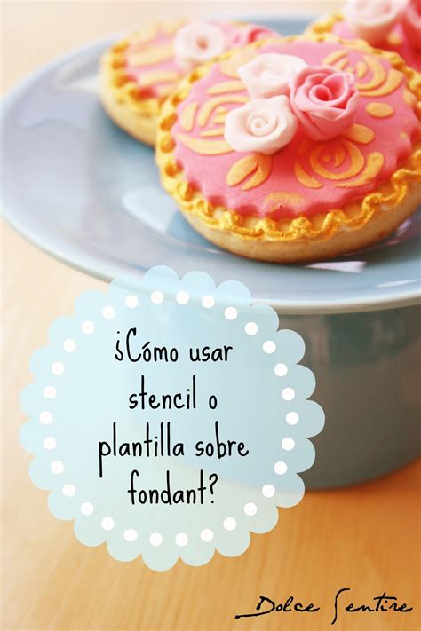 Dolce Sentire Galletas decoradas Cómo usar stencils o plantillas