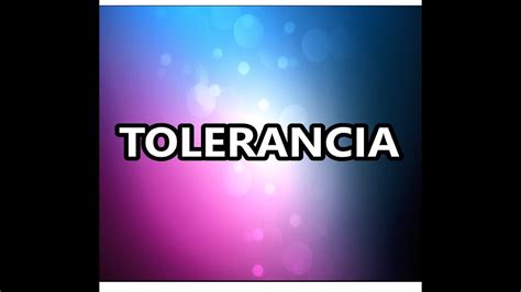 Tolerancia Wilfredo Yac Youtube