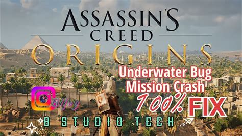 How To Fix Assassins Creed Origins Underwater Bug Mission Crash