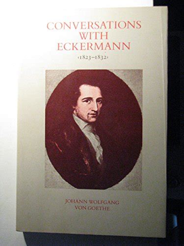 Conversations With Eckermann Goethe Johann Wolfgang Von