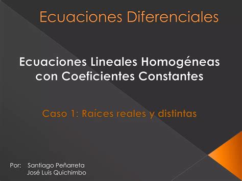 Ecuaciones Diferenciales Coeficientes Constantes Caso Ppt