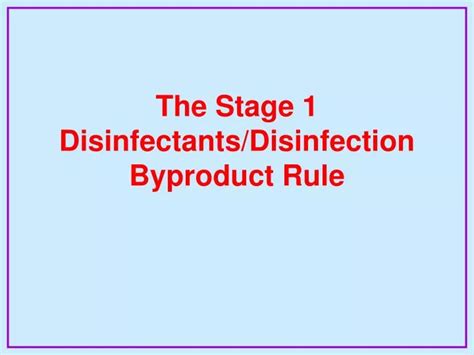 PPT The Stage 1 Disinfectants Disinfection Byproduct Rule PowerPoint