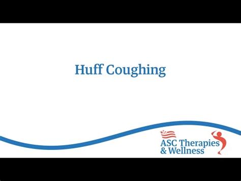 Huff Coughing - Impact be