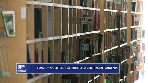 Funcionamiento De La Biblioteca Central En Pandemia Vídeo Dailymotion