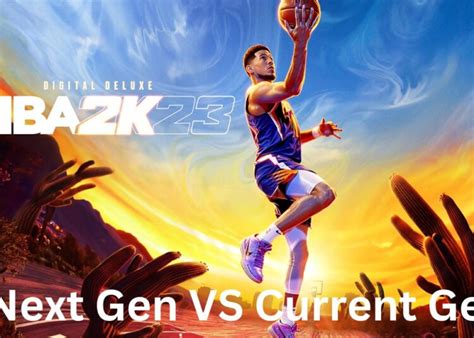 NBA 2K23 next gen vs current gen: Key differences and features