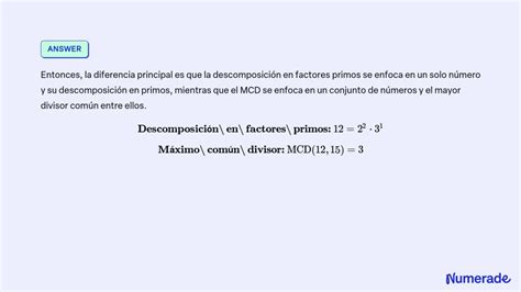 SOLVED 6 Identifica La Diferencia Principal Entre Descomponer En