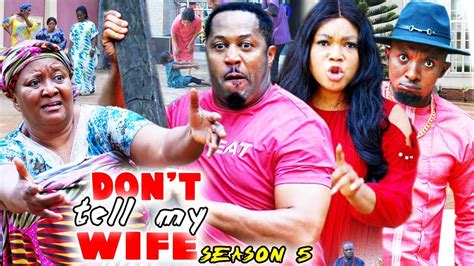 DON T TELL MY WIFE SEASON 5 Trending Hit Movie Rachel Okonkwo Mike