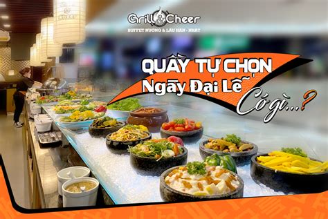 Nhượng Quyền Nhà Hàng Buffet Nướng Lẩu Grill And Cheer