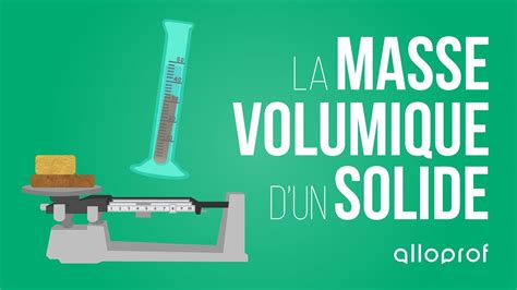 La Mesure De La Masse Volumique Secondaire Alloprof