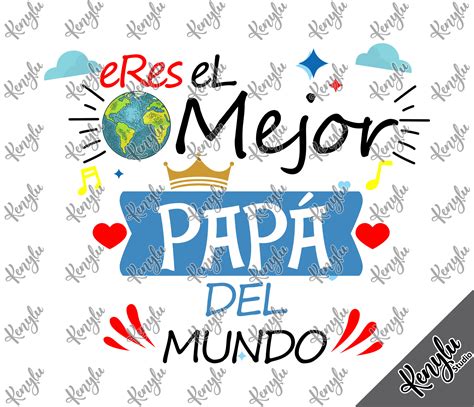 Eres El Mejor Papá Del Mundo Svg El Mejor Papá Svg Instant Etsy España