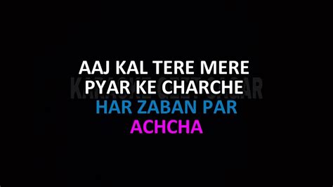 Aaj Kal Tere Mere Pyar Ke Charche Remix Karaoke - YouTube