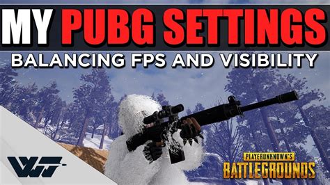 MY PUBG SETTINGS Max Damage While Balancing Visibility YouTube