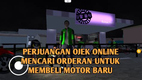 Perjuangan Ojek Online Mencari Orderan Untuk Membeli Motor Baru Ojol