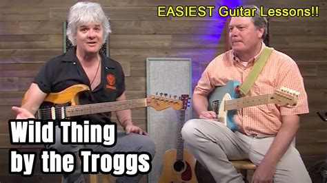 How To Play Wild Thing By The Troggs Easiest Guitar Lesson 2 Fingers And 3 Chords Youtube