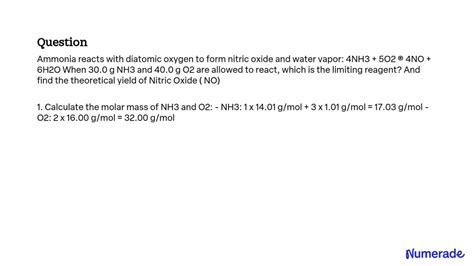 Solved Ammonia Reacts With Diatomic Oxygen To Form Nitric Oxide And Water Vapor 4nh3 5o2 â