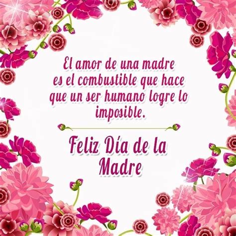 Frases Para El Dia De La Madre Con Flores Feliz Dia Madres Frases Feliz Día Mamá Frases