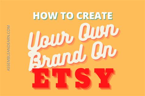 9 Ways To Create A Great Brand Image On Etsy