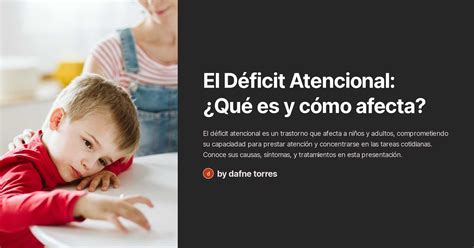 El Déficit Atencional ¿qué Es Y Cómo Afecta