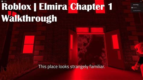 Roblox Elmira Chapter Walkthrough Youtube