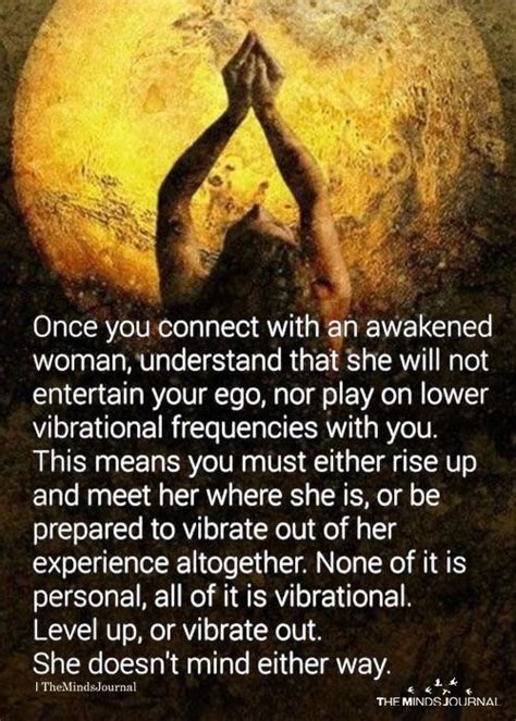 Once You Connect With An Awakened Woman Awakening Quotes Spirituality Spiritual Quotes