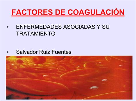 Factores De La Coagulaci N Ppt