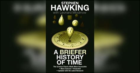 A Briefer History Of Time Summary Stephen Hawking And Leonard Mlodinow