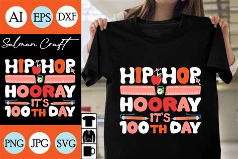 Hip Hop Hooray Its 100th Day Svg Cut File Hip Hop Hooray Its 100th Day