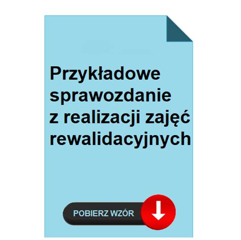 Przyk Adowe Sprawozdanie Z Realizacji Zaj Rewalidacyjnych Pobierz