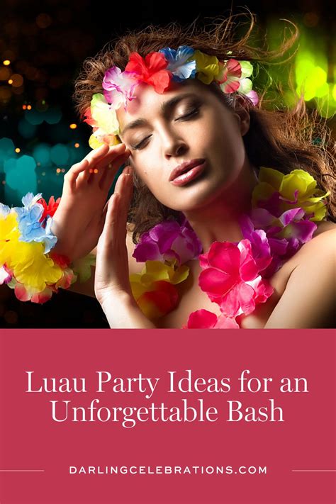 Let S Hula And Party Luau Party Ideas For An Unforgettable Bash