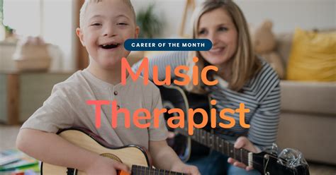 Career Focus Of The Month Becoming A Music Therapist