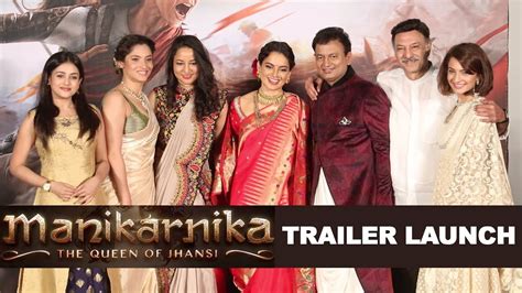 Manikarnika Trailer Launch Full Hd Video Kangana Ranaut Ankita Lokhande Youtube