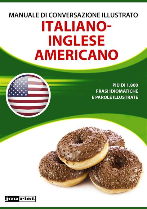 Manuale Di Conversazione Illustrato Italiano Inglese Americano