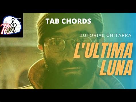 L Ultima Luna Lucio Dalla TUTORIAL CHITARRA TAB CHORDS HD YouTube