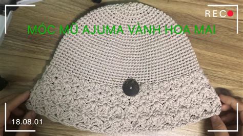 Diy Crochet Hat Hướng Dẫn Cách Móc Mũ Len Sợi Kiểu Ajuma Vành Hoạ