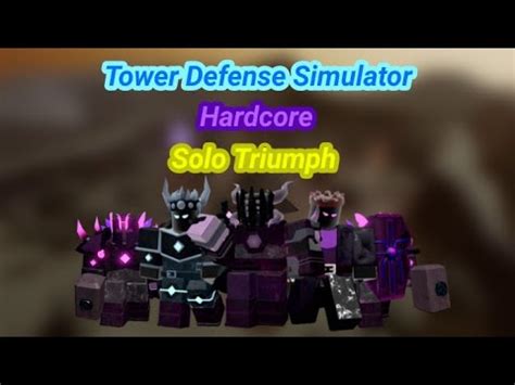 Tower Defense Simulator Hardcore Solo Triumph YouTube